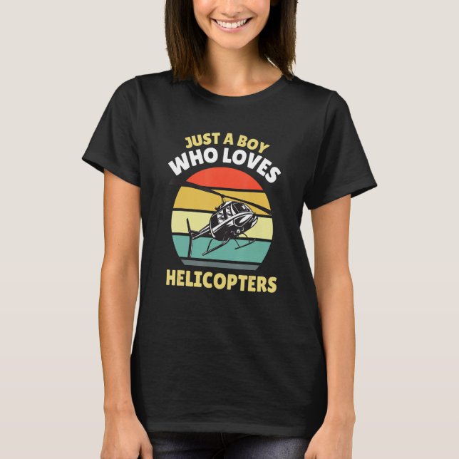 Just A Boy Who Loves Helicopters Kids Pilot Aviati T-Shirt (Front)