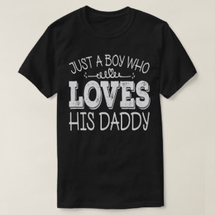 Just A Boy Who Loves His Daddy Cool Birthday Party T-Shirt
