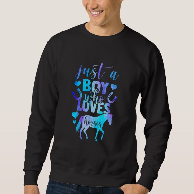 Just A Boy Who Loves Horses Equestrian Show Jumpin Sweatshirt (Front)