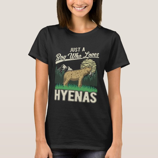 Just a boy who loves Hyenas Boy Hyena  1 T-Shirt (Front)