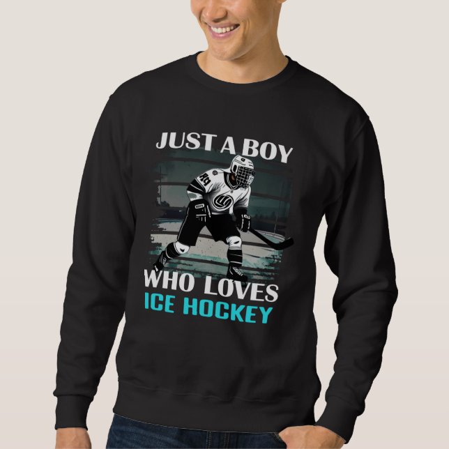 Just A Boy Who Loves Ice Hockey  Hockey  Coach Sweatshirt (Front)