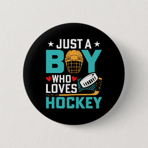 Just A Boy Who Loves Ice Hockey Player Fan Kids Yo 6 Cm Round Badge
