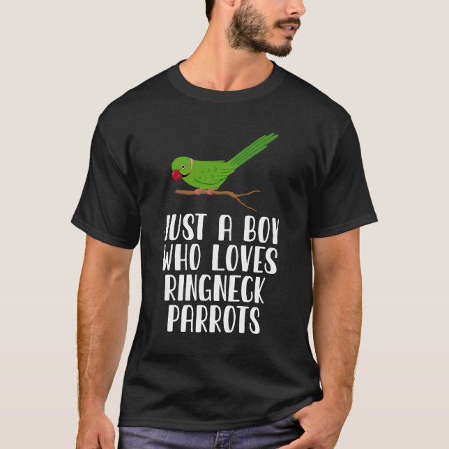 Just A Boy Who Loves Indian Ringneck Parrots T-Shirt (Front)