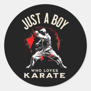 Just A Boy Who Loves Karate - Dynamic Martial Arts Classic Round Sticker