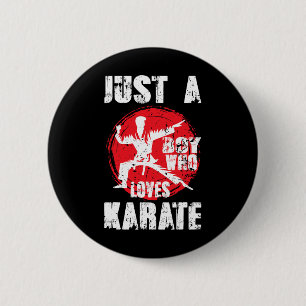 Just A Boy Who Loves Karate Funny Saying Martial A 6 Cm Round Badge