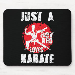 Just A Boy Who Loves Karate Funny Saying Martial A Mouse Pad