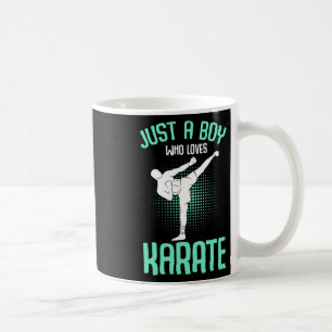 Just A Boy Who Loves Karate Kids Boys Coffee Mug