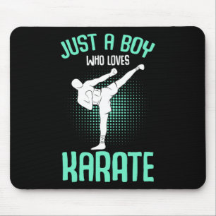 Just A Boy Who Loves Karate Kids Boys  Mouse Pad