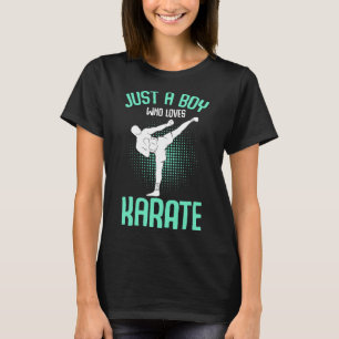 Just A Boy Who Loves Karate Kids Boys T-Shirt