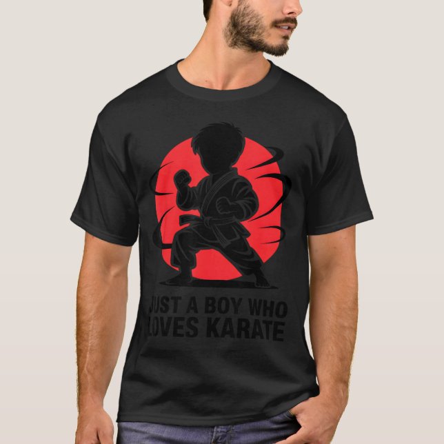 Just A Boy Who Loves Karate Martial Arts Karate Lo T-Shirt (Front)