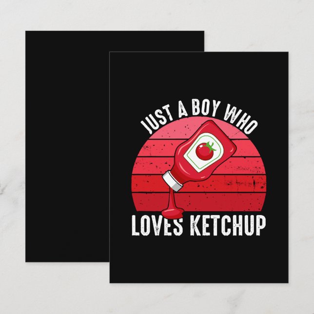 Just A Boy Who Loves Ketchup Card (Front/Back)