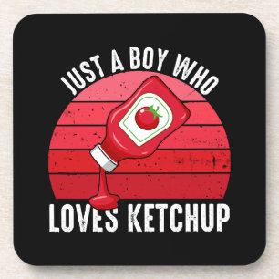 Just A Boy Who Loves Ketchup Coaster