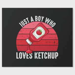 Just A Boy Who Loves Ketchup Wrapping Paper