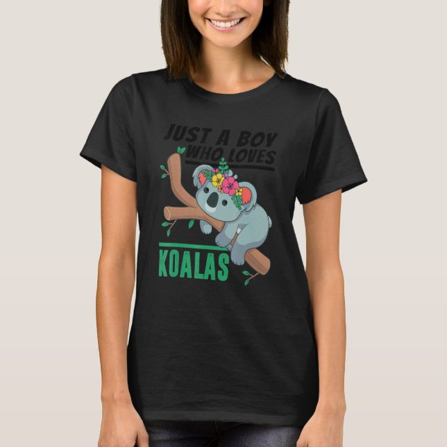 Just a Boy Who Loves Koalas Funny Koala Bear Lover T-Shirt (Front)