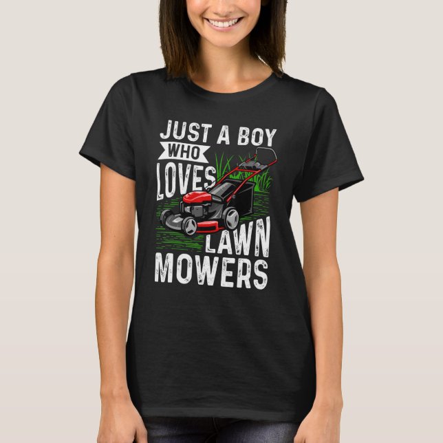 Just a Boy who loves Lawn Mowers Harvest Farming B T-Shirt (Front)