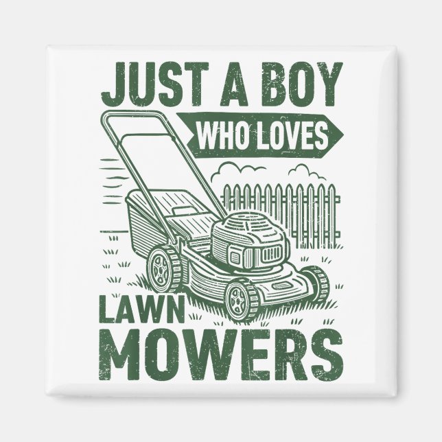 Just A Boy Who Loves Lawn Mowers Lawn Garden  Magnet (Front)