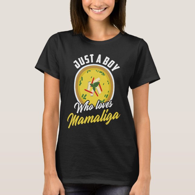 Just A Boy Who Loves Mamaliga Romanian Food T-Shirt (Front)