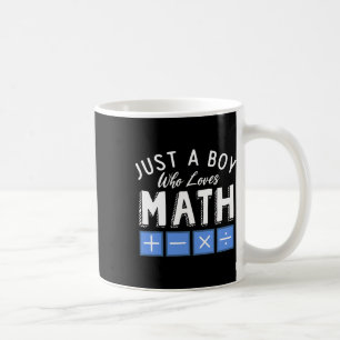 Just A Boy Who Loves Math Algebra Funny Mathematic Coffee Mug