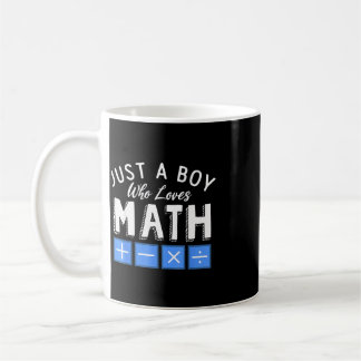 Just A Boy Who Loves Math Algebra Funny Mathematic Coffee Mug