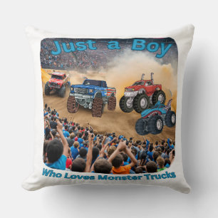 Just a Boy who Loves Monster Trucks Cushion