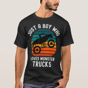 Just A Boy Who Loves Monster Trucks Funny Toddler  T-Shirt
