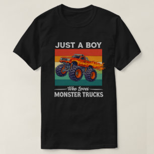 Just A Boy Who Loves Monster Trucks T-Shirt