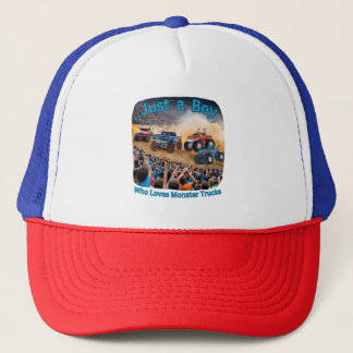 Just a Boy who Loves Monster Trucks Trucker Hat