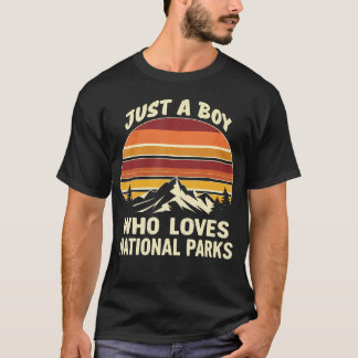Just A Boy Who Loves National Parks T-Shirt