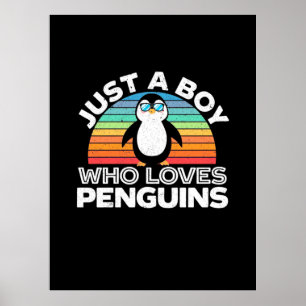 Just A Boy Who Loves Penguins Poster