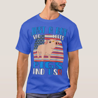 Just A Boy Who Loves Pigs And Usa 3408  T-Shirt