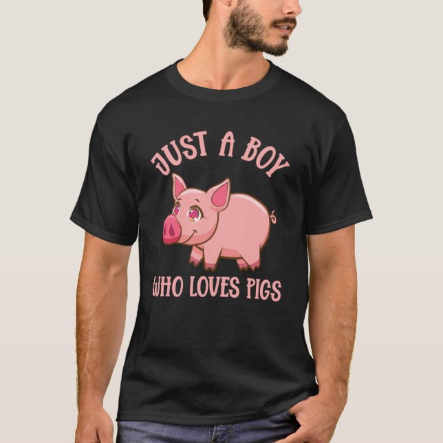 Just A Boy Who Loves Pigs Farm Piglet T-Shirt (Front)