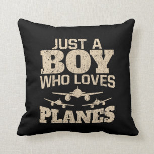 Just A Boy Who Loves Planes Aircrafts Cushion