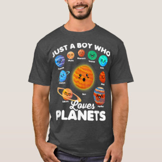 Just a Boy Who Loves Planets Fun Solar System Spac T-Shirt