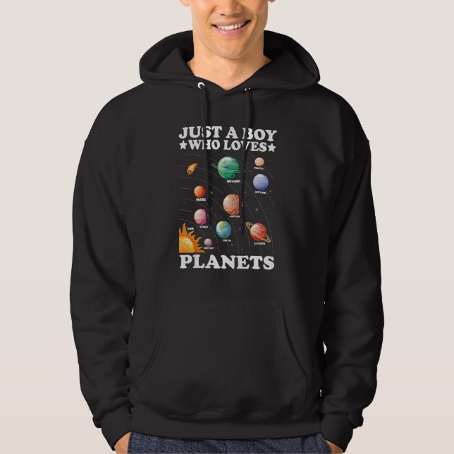 Just A Boy Who Loves Planets Solar System Space Sc Hoodie (Front)