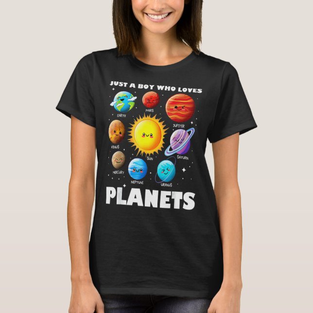 Just A Boy Who Loves Planets Solar System Space Sc T-Shirt (Front)