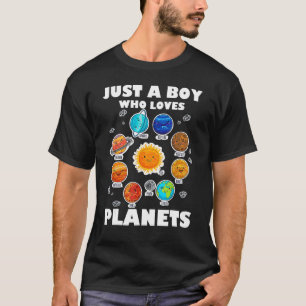 Just A Boy Who Loves Planets & Solar System Space  T-Shirt