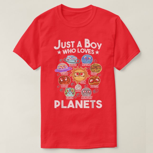Just A Boy Who Loves PlanetsSpace Solar System Sci T-Shirt (Design Front)