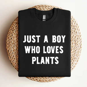 Just A Boy Who Loves Plants Funny Plant Lover T-Shirt
