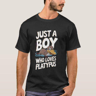 Just A Boy Who Loves Platypus T-Shirt