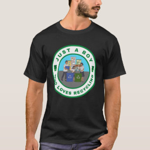Just a boy who loves Recycling T-Shirt