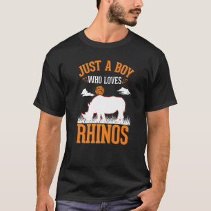 Just a boy who loves Rhinos Rhinoceros T-Shirt