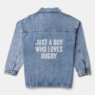 Just a Boy Who Loves Rugby Player Denim Jacket