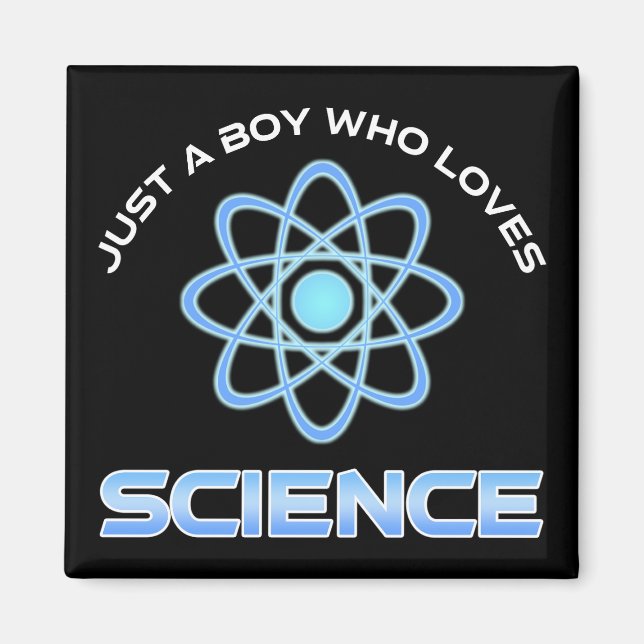 Just A Boy Who Loves Science Magnet (Front)