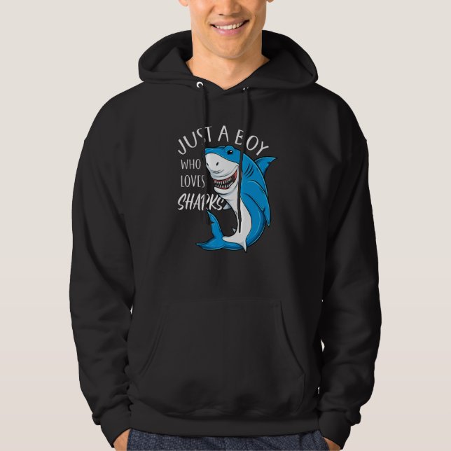 Just A Boy Who Loves Sharks Cool Sharks Lover Boys Hoodie (Front)