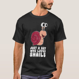 Just A Boy Who Loves Snails T-Shirt