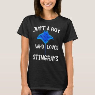 Just A Boy Who Loves Stingrays Manta Ray Water Ani T-Shirt