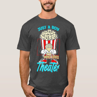 Just A Boy Who Loves Theatre T-Shirt