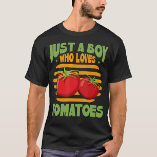 Just A Boy Who Loves Tomatoes T-Shirt