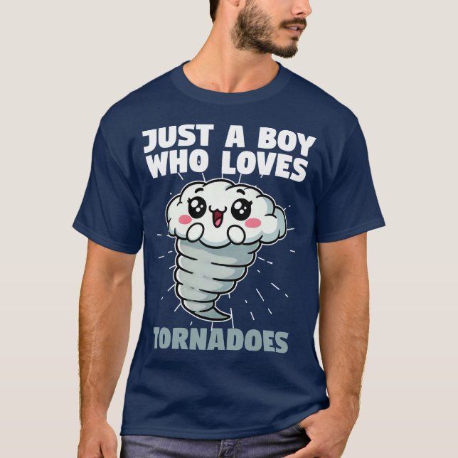 Just A Boy Who Loves Tornadoes T-Shirt (Front)