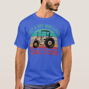Just A Boy Who Loves Tractors Farmer T-Shirt